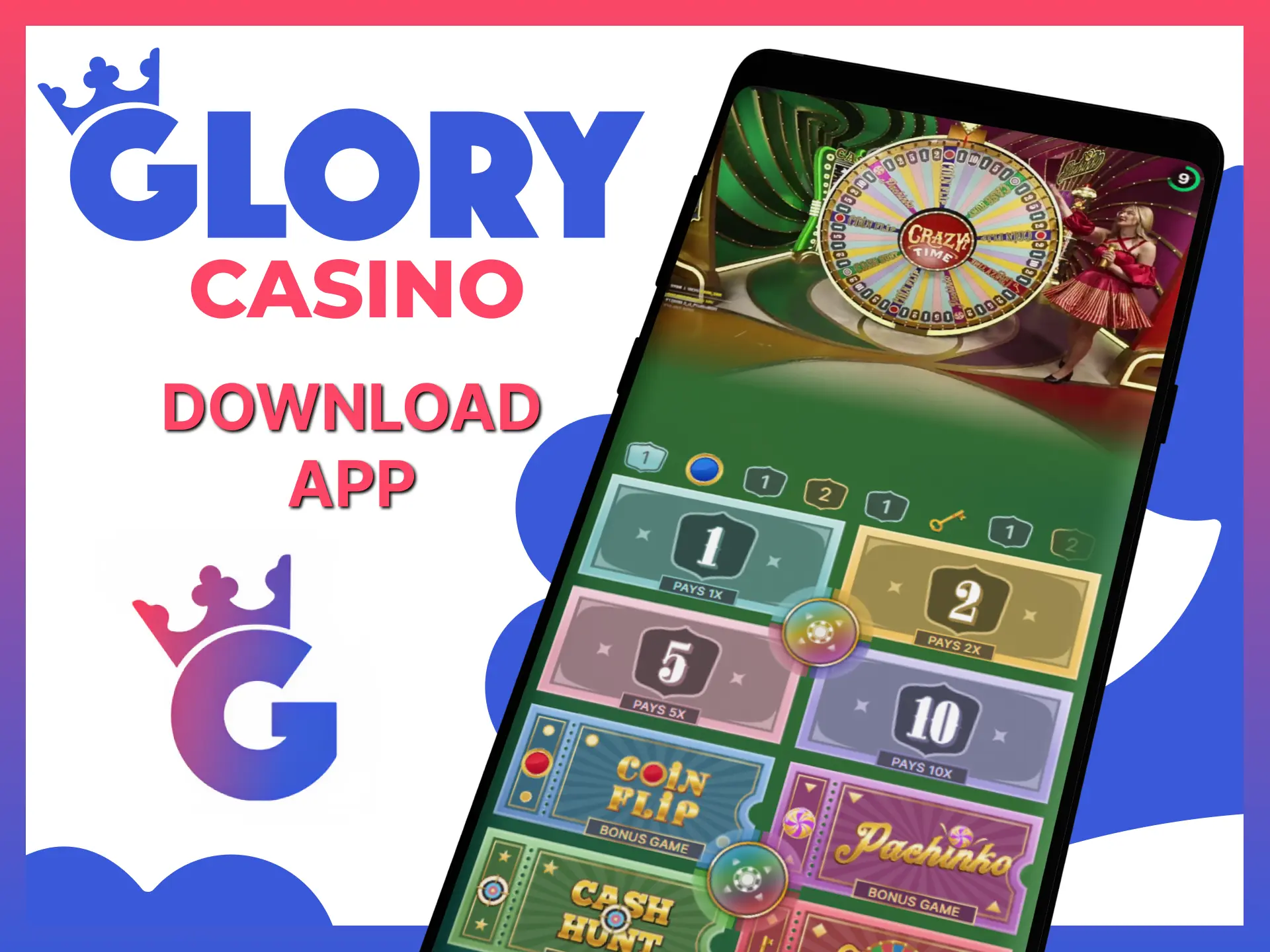 Download the Glory Casino App on your mobile device to play Crazy Time.